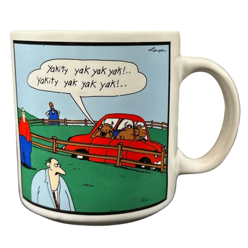 Sculpted handle tea cup-The Far Side Gary Larson Yakity Yak Yak Yak! Mug OZ