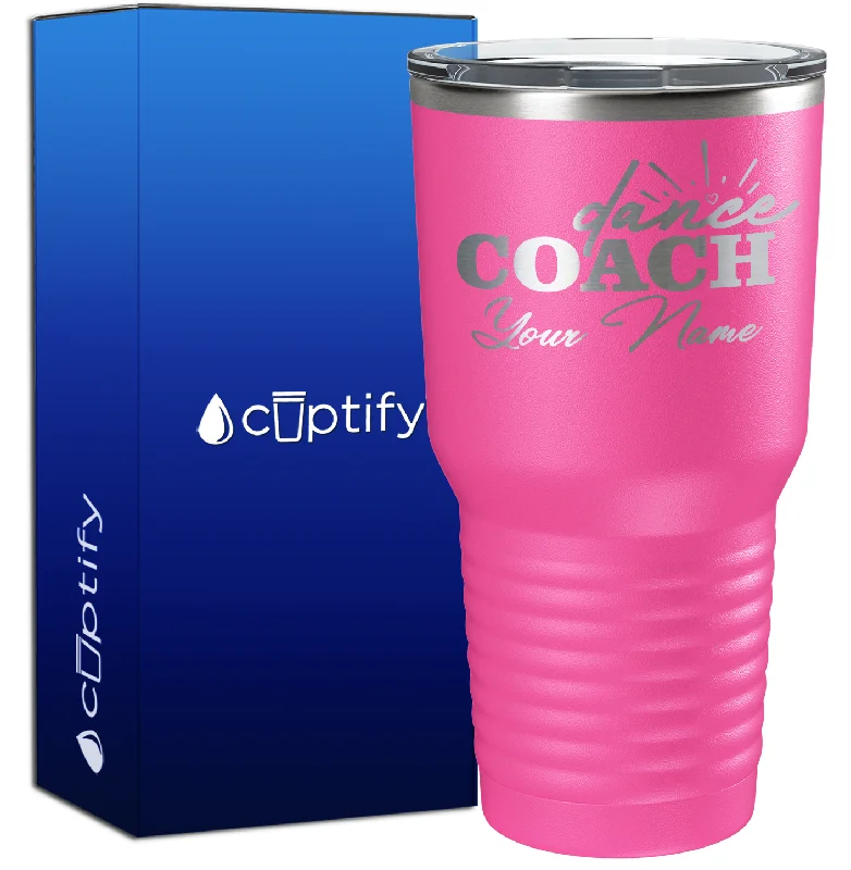 Sleek minimalist tumbler-Personalized Dance Coach 30oz Coach Tumbler